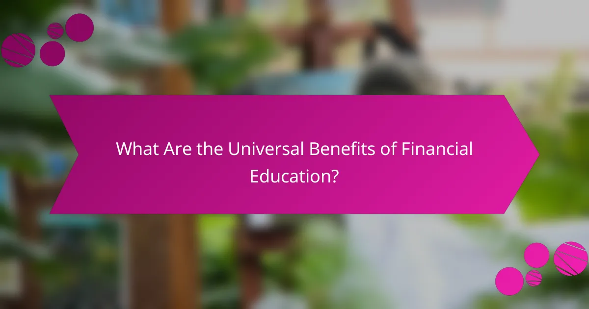 What Are the Universal Benefits of Financial Education?