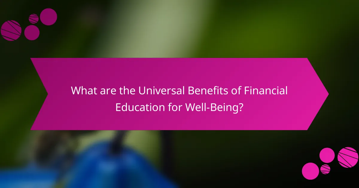 What are the Universal Benefits of Financial Education for Well-Being?